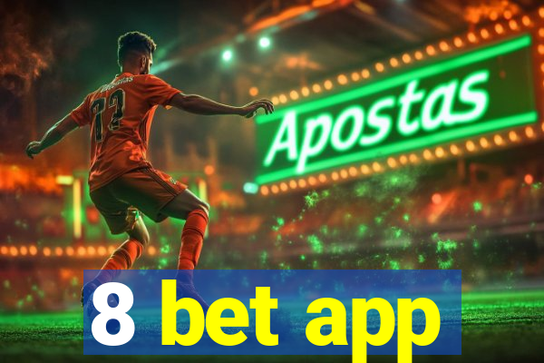 8 bet app